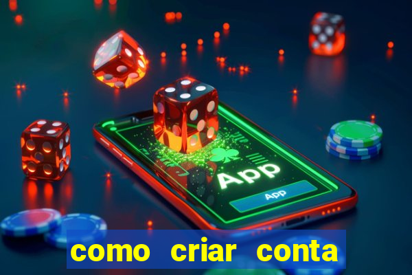 como criar conta nova em plataforma de jogos